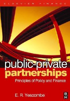 Hardcover Public-Private Partnerships: Principles of Policy and Finance Book