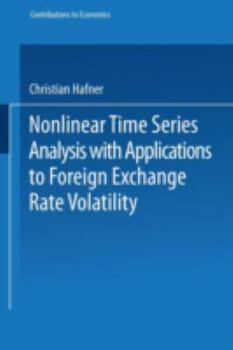 Paperback Nonlinear Time Series Analysis with Applications to Foreign Exchange Rate Volatility Book