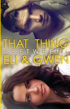 Paperback That Thing Between Eli and Gwen Book
