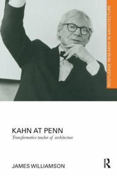 Paperback Kahn at Penn: Transformative Teacher of Architecture Book