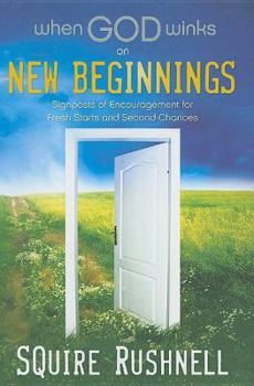 Hardcover When God Winks on New Beginnings: Signposts of Encouragement for Fresh Starts and Second Chances Book