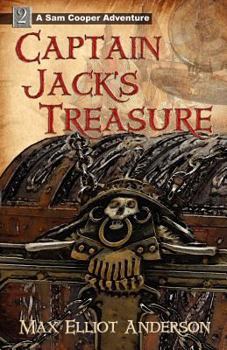Captain Jack's Treasure - Book #2 of the Sam Cooper Adventure