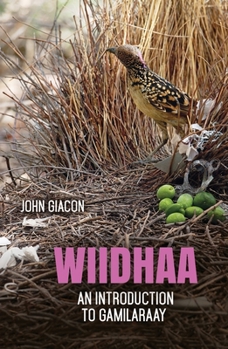 Paperback Wiidhaa: An Introduction to Gamilaraay Book