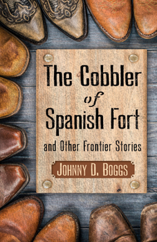 Library Binding The Cobbler of Spanish Fort and Other Frontier Stories [Large Print] Book