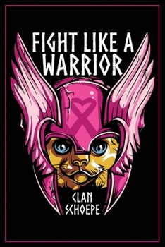 Paperback Fight Like A Warrior Clan Schoepe: 6x9 120 Pages Wide Ruled Notebook Book
