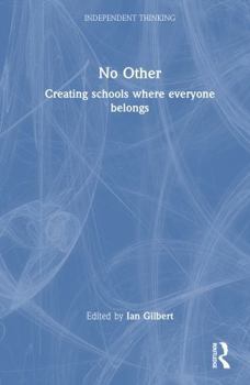 Hardcover No Other: Creating Schools Where Everyone Belongs Book