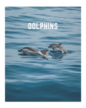 Paperback Dolphins: A Decorative Book &#9474; Perfect for Stacking on Coffee Tables & Bookshelves &#9474; Customized Interior Design & Hom Book