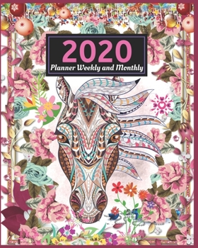 Paperback 2020 Planner Weekly and Monthly: Cute HORSE Themed Calendar Notebook and Organizer 2020-2020 Weekly/Monthly Planner for Women (New Year 2020 Gifts for Book