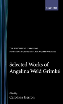 Hardcover Selected Works of Angelina Weld Grimké Book