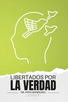Paperback Libertados por la Verdad [Spanish] Book
