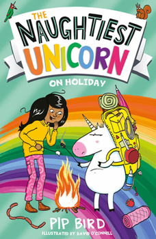 The Naughtiest Unicorn on Holiday - Book #8 of the Naughtiest Unicorn