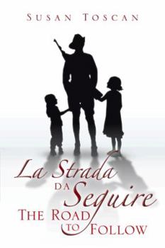 Paperback La Strada Da Seguire: The Road to Follow Book