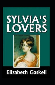 Paperback Sylvia's Lovers Annotated Book