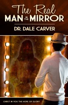 Paperback The Real Man In The Mirror Book