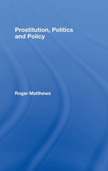 Hardcover Prostitution, Politics & Policy Book