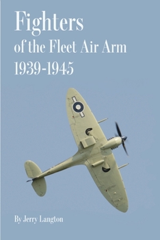 Paperback Fighters of the Fleet Air Arm 1939-1945 Book