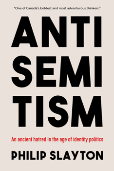 Paperback Antisemitism: An Ancient Hatred in the Age of Identity Politics Book
