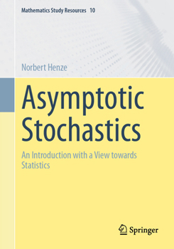 Paperback Asymptotic Stochastics: An Introduction with a View Towards Statistics Book