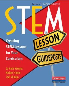 Paperback Stem Lesson Guideposts: Creating Stem Lessons for Your Curriculum Book