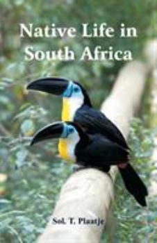 Paperback Native Life in South Africa Book