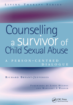 Counseling a Survivor of Child Sexual Abuse: A Person-centered Dialogue (Living Therapy Series) - Book  of the Living Therapy