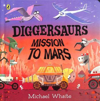Diggersaurs: Mission to Mars - Book  of the Diggersaurs