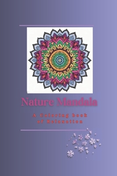 Paperback Nature Mandala: A relaxation coloring book for adults. Book