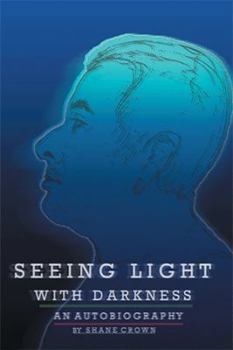 Hardcover Seeing Light with Darkness Book