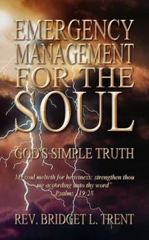 Paperback Emergency Management for the Soul: God's Simple Truth Book