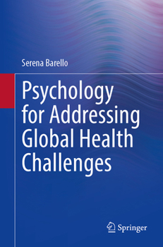 Paperback Psychology for Addressing Global Health Challenges Book