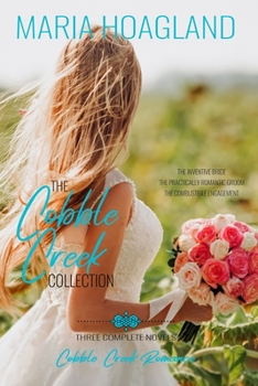 Paperback The Cobble Creek Collection: Three Small-Town Contemporary Romances Book