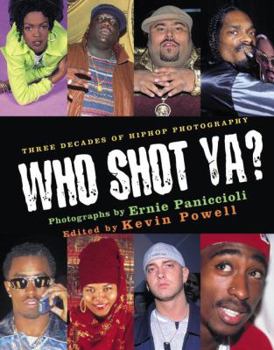Hardcover Who Shot Ya?: Three Decades of Hiphop Photography Book