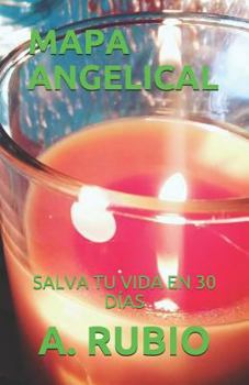 Paperback Mapa Angelical: Salva Tu Vida En 30 Días [Spanish] Book