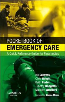 Paperback Pocketbook of Emergency Care: A Quick Reference Guide for Paramedics Book