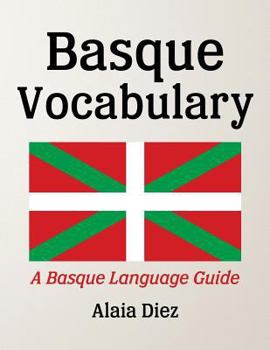 Paperback Basque Vocabulary: A Basque Language Guide Book