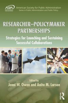 Hardcover Researcher-Policymaker Partnerships: Strategies for Launching and Sustaining Successful Collaborations Book
