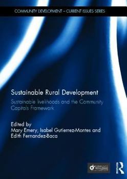 Hardcover Sustainable Rural Development: Sustainable Livelihoods and the Community Capitals Framework Book