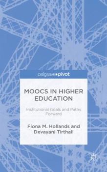 Hardcover Moocs in Higher Education: Institutional Goals and Paths Forward Book