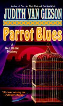 Parrot Blues: A Neil Hamel Mystery - Book #6 of the Neil Hamel