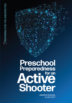 Paperback Preschool Preparedness for an Active Shooter Book