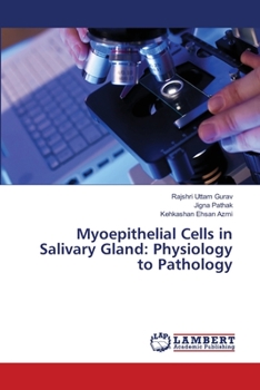 Paperback Myoepithelial Cells in Salivary Gland: Physiology to Pathology Book