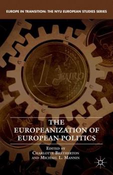 Hardcover The Europeanization of European Politics Book