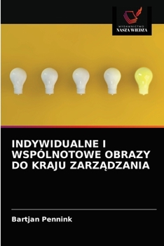 Paperback Indywidualne I Wspólnotowe Obrazy Do Kraju ZarzĄdzania [Polish] Book