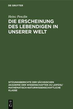 Hardcover Die Erscheinung Des Lebendigen in Unserer Welt [German] Book