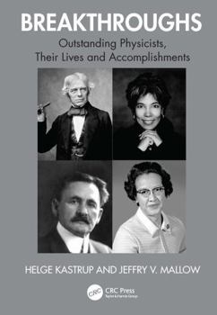 Paperback Breakthroughs: Outstanding Physicists, Their Lives and Accomplishments Book