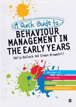 Paperback A Quick Guide to Behaviour Management in the Early Years Book