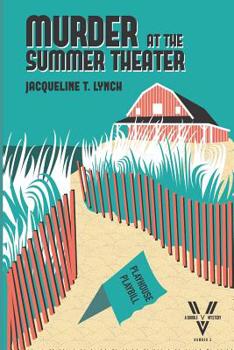 Murder at the Summer Theater: A Double V Mystery - Book #5 of the Double V Mysteries