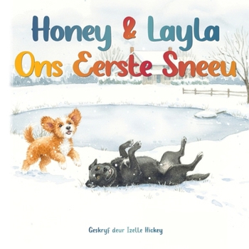 Paperback Honey & Layla Ons Eerste Sneeu [Afrikaans] Book