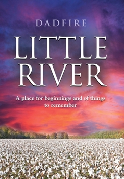 Hardcover Little River: A place for beginnings and of things to remember Book