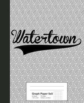 Paperback Graph Paper 5x5: WATERTOWN Notebook Book